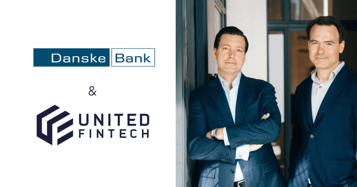 Danske Bank Joins United Fintech as Third Institutional Investor